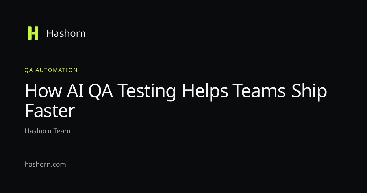 How AI QA Testing Helps Teams Ship Faster